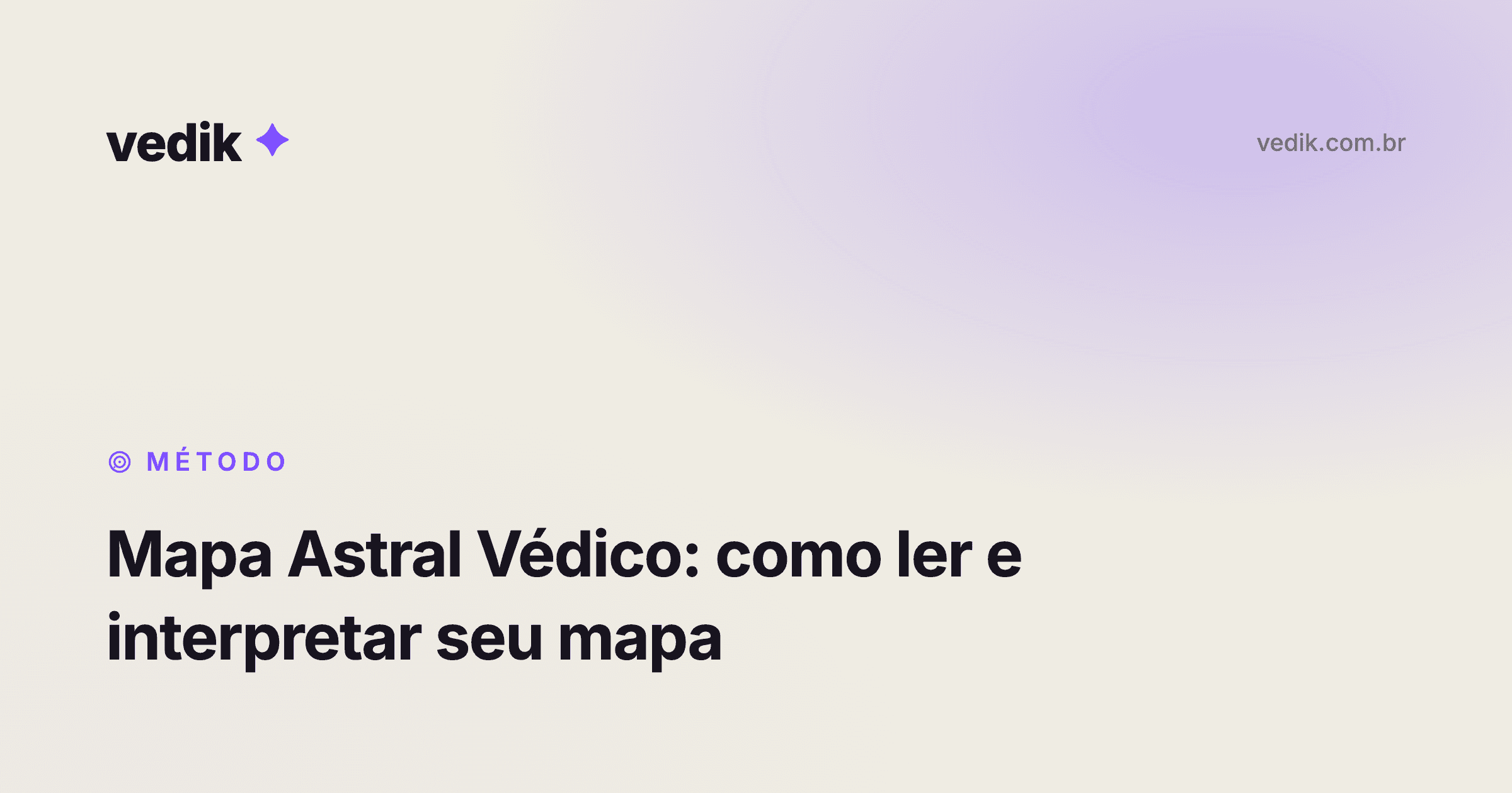 Mapa Astral Védico: Como Ler e Interpretar seu Mapa
