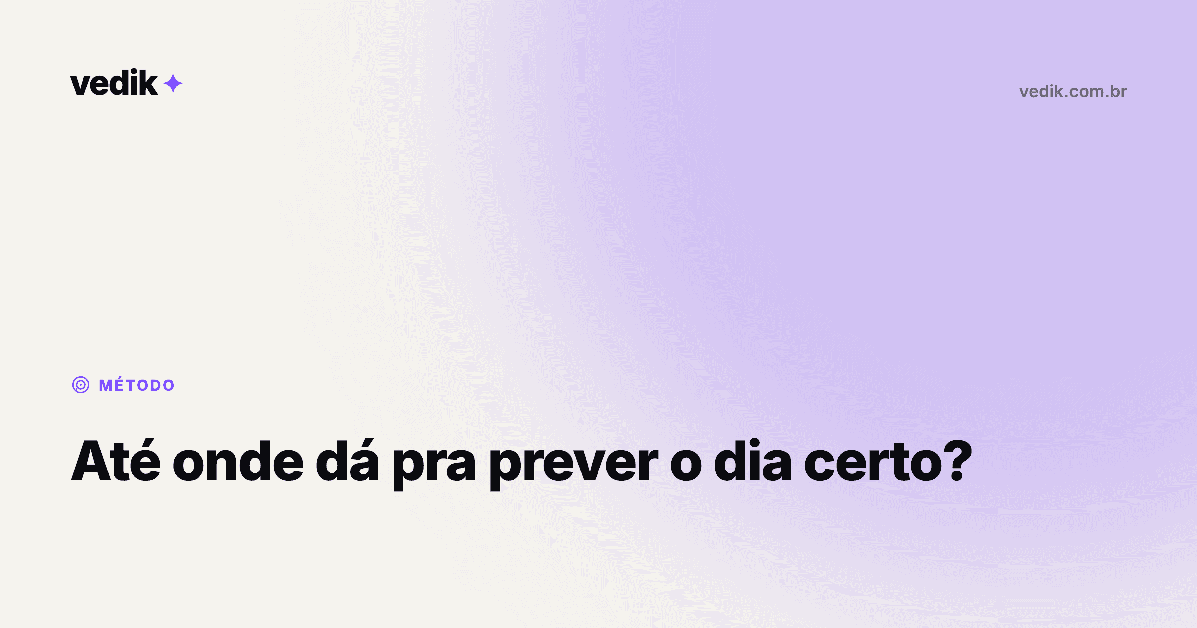 Até onde dá pra prever o dia certo? Os limites reais da precisão védica